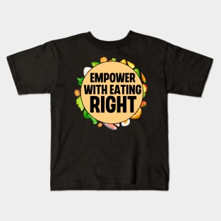 Empower With Eating Right Kids T-Shirt